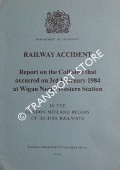Book cover of Railway Accident - Report on the Collision that occurred on 3rd February 1984 at Wigan North Western Station in the London Midland Region of British Railways by Department of Transport